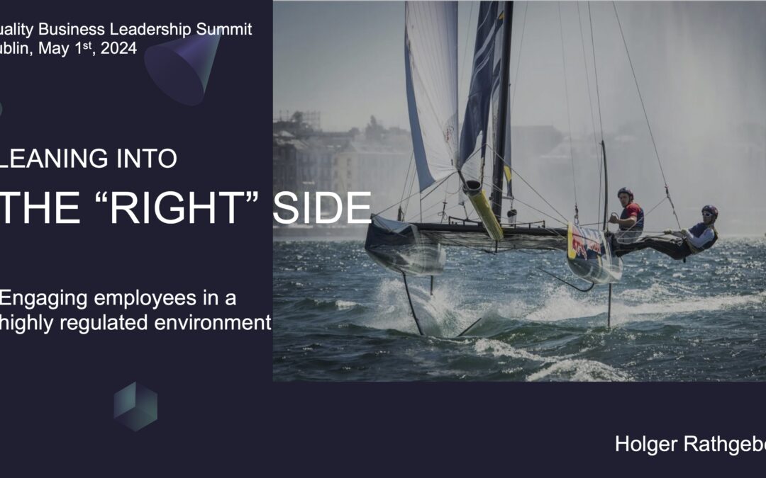 Leaning into the right side – engaging employees in a highly regulated industry